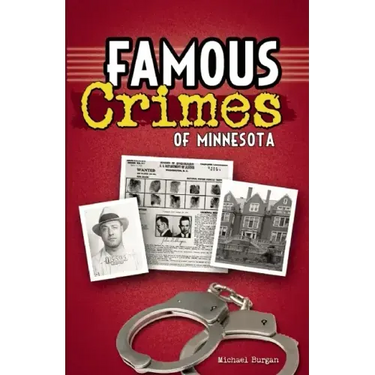 Famous Crimes of Minnesota
