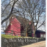Is This My House?