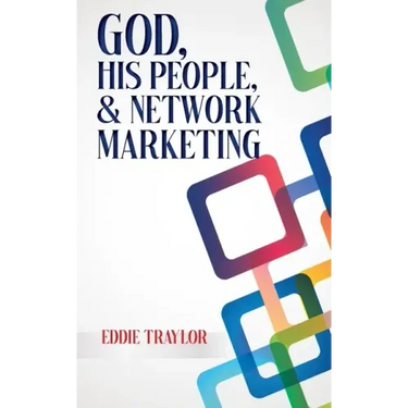 God, His People, and Network Marketing