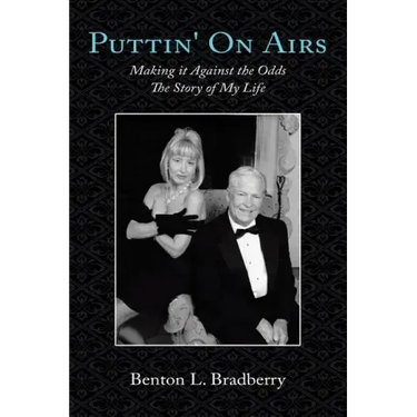 Puttin' on Airs: Making It Against the Odds the Story of My Life