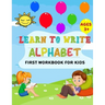 Learn to Write Alphabet First Workbook For Kids: get ready your kids to learn to write alphabets basic before back to school (52 Pages)
