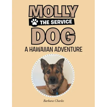 Molly The Service Dog: Hawaiian Adventure