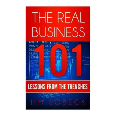 The Real Business 101: Lessons From the Trenches