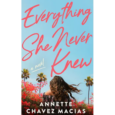 Everything She Never Knew