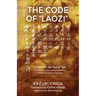 The Code of "Laozi": A Gate for the Great Tao―The Ultimate Principle of Sexuality Hidden in Laozi's Teaching