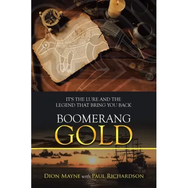 Boomerang Gold: It's the Lure and the Legend That Bring You Back