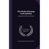 The Works Of George Lord Lyttelton: Observations On The Life Of Cicero