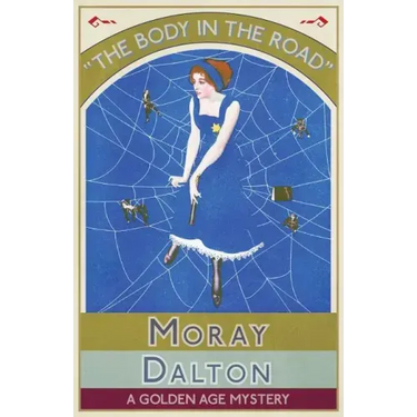 The Body in the Road: A Golden Age Mystery