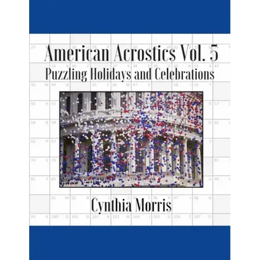 American Acrostics Volume 5: Puzzling Holidays and Celebrations