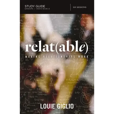 Relat(able) Study Guide: Making Relationships Work