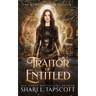 Traitor of the Entitled: An Obsidian Queen Novella