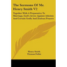 The Sermons Of Mr. Henry Smith V2: Together With A Preparative To Marriage, God's Arrow Against Atheists And Certain Godly And Zealous Prayers