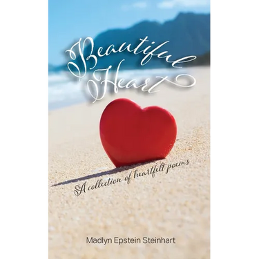 Beautiful Heart: A Collection of Heartfelt Poems