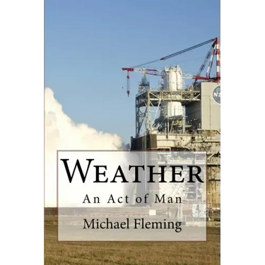 Weather: An Act of Man