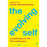 The Evolving Self: A Psychology for the Third Millennium