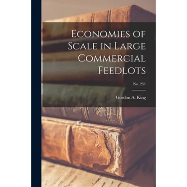 Economies of Scale in Large Commercial Feedlots; No. 251