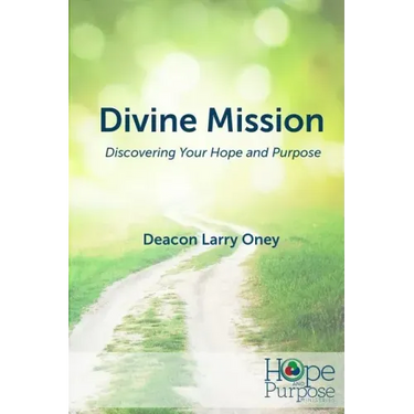 Divine Mission: Discovering Your Hope and Purpose