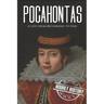 Pocahontas: A Life from Beginning to End