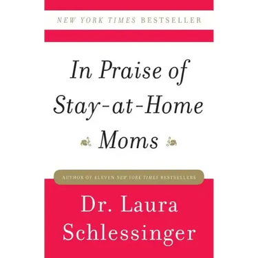 In Praise of Stay-At-Home Moms