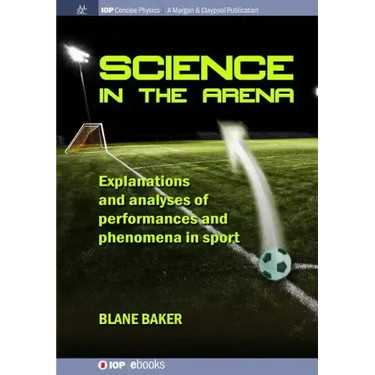 Science in the Arena: Explanations and Analyses of Performances and Phenomena in Sport