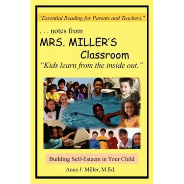 ...notes from MRS. MILLER'S Classroom: Building Self-Esteem in Your Child