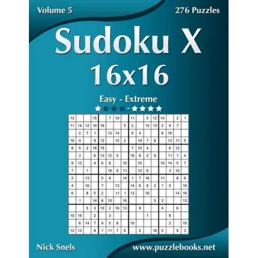 Sudoku X 16x16 - Easy to Extreme - Volume 5 - 276 Puzzles