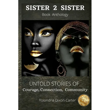 Yolondria Dixon-Carter: Sister 2 Sister