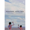 Elsewhere, Within Here: Immigration, Refugeeism and the Boundary Event