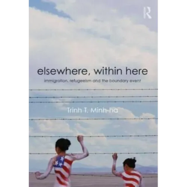 Elsewhere, Within Here: Immigration, Refugeeism and the Boundary Event