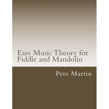 Easy Music Theory for Fiddle and Mandolin