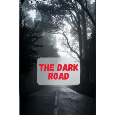 The Dark Road
