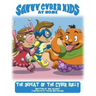 The Savvy Cyber Kids at Home: The Defeat of the Cyber Bully