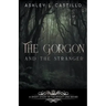 The Gorgon and the Stranger