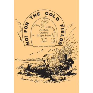 Ho for the Gold Fields