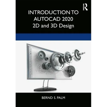 Introduction to AutoCAD 2020: 2D and 3D Design