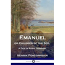 Emanuel or Children of the Soil: A Tale of Rural Denmark