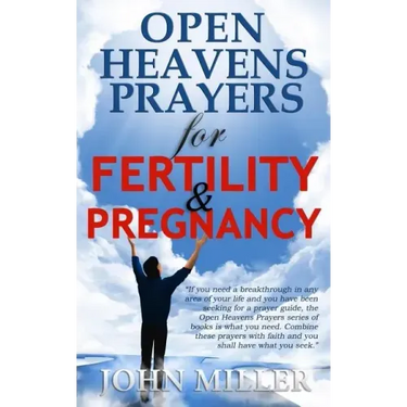 Open Heavens Prayers For Fertility & Pregnancy