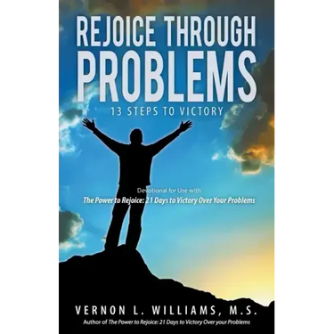 Rejoice Through Problems: 13 Steps to Victory