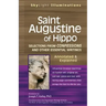 Saint Augustine of Hippo: Selections from Confessions and Other Essential Writings--Annotated & Explained