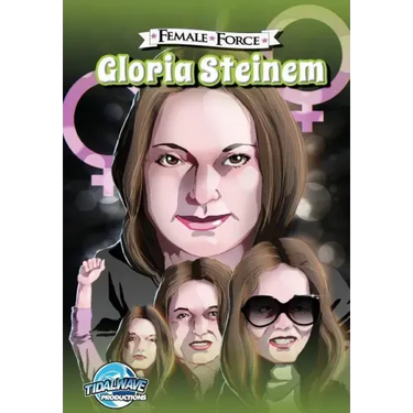Female Force: Gloria Steinem