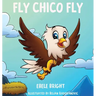 Fly Chico Fly
