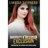 Diversity and Exclusion: Confronting the Campus Free Speech Crisis
