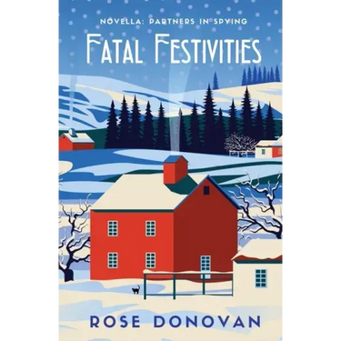 Fatal Festivities: A Golden Age Christmas Cosy Mystery Novella