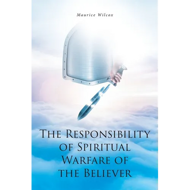 The Responsibility of Spiritual Warfare of the Believer