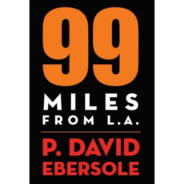 99 Miles From L.A.