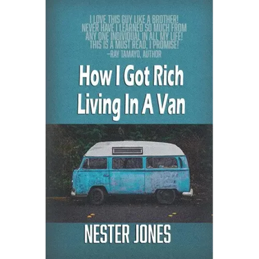 How I Got Rich Living In A Van