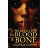 Hieroglyphs of Blood and Bone