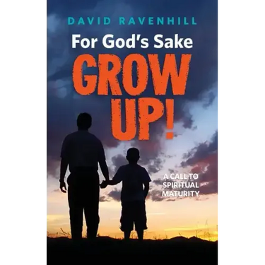 For God's Sake, Grow Up!