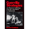 Guerrilla Strategies: An Historical Anthology from the Long March to Afghanistan