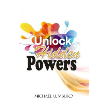 Unlock your Hidden Powers